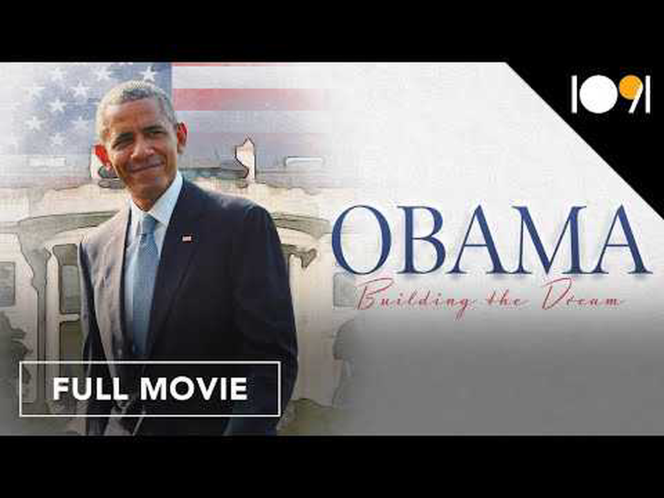 Obama_ Building the Dream (FULL MOVIE)
