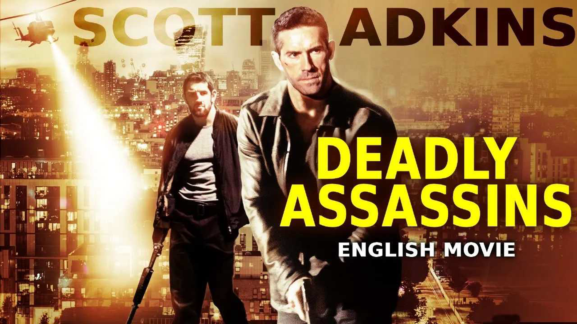 Scott Adkins In DEADLY ASSASSINS - Hollywood Movie _ Stu Bennett _ Hit Action Thriller English Movie