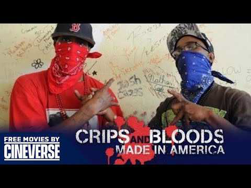 Crips And Bloods_ Made In America _ Full Crime Documentary _ Free Movies By Cineverse