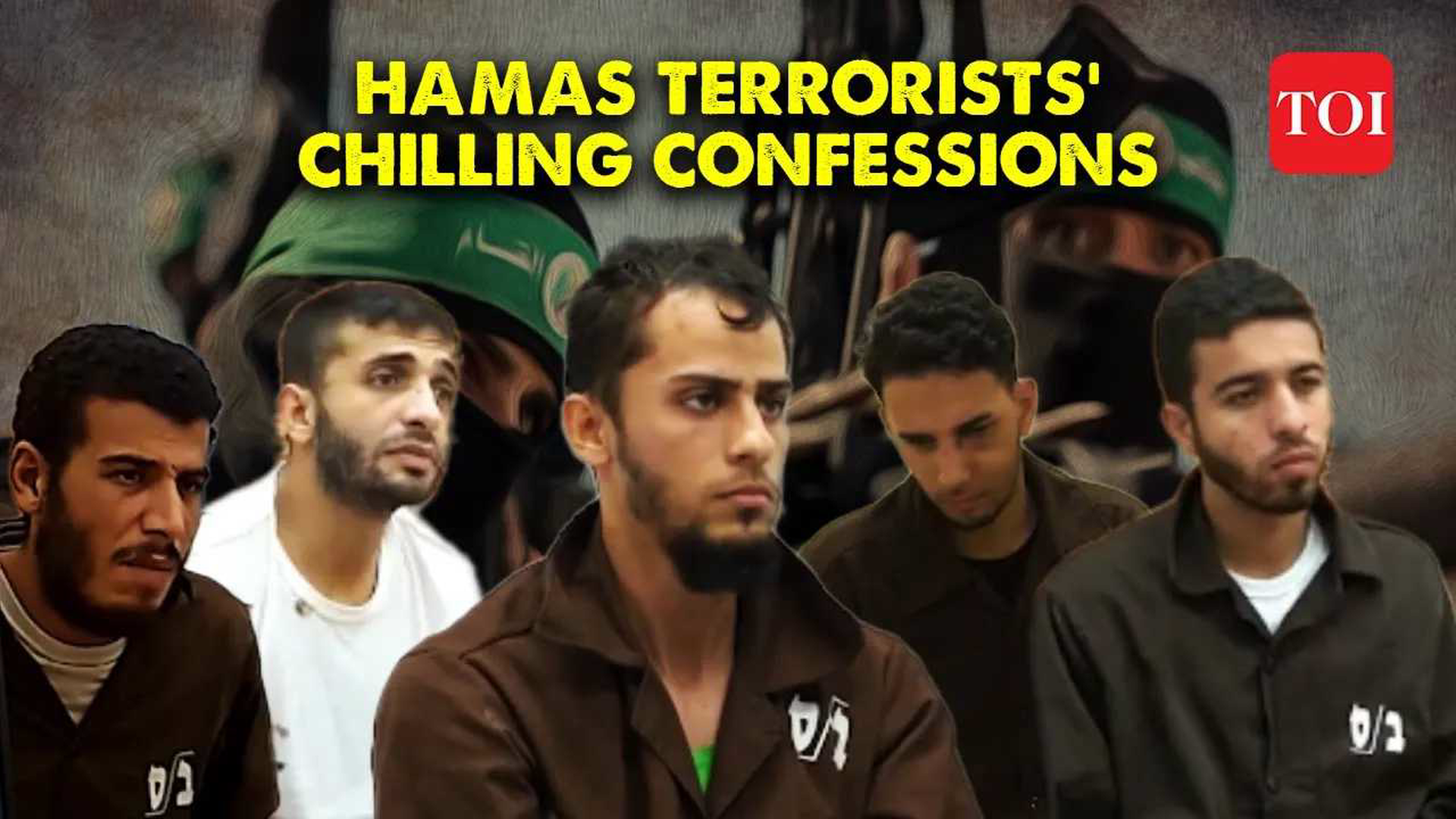 ‘Kill men, capture women’_ Interrogation Video of 6 Hamas terrorists who invaded Israel on Oct 7