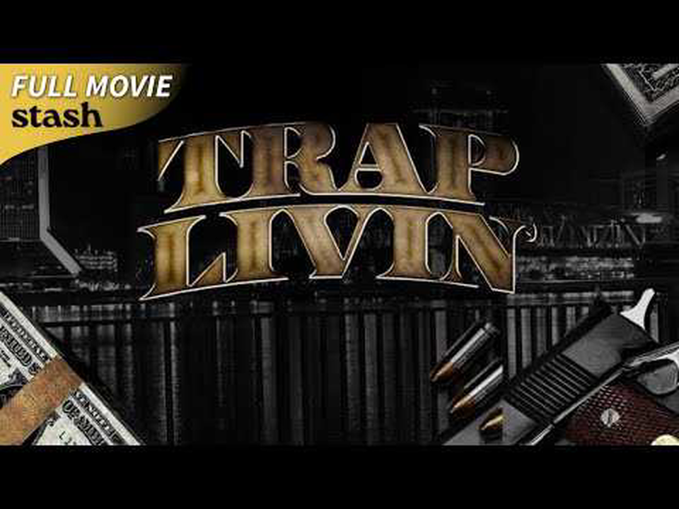 Trap Livin | Hood Drama | Full Movie | Drug Game