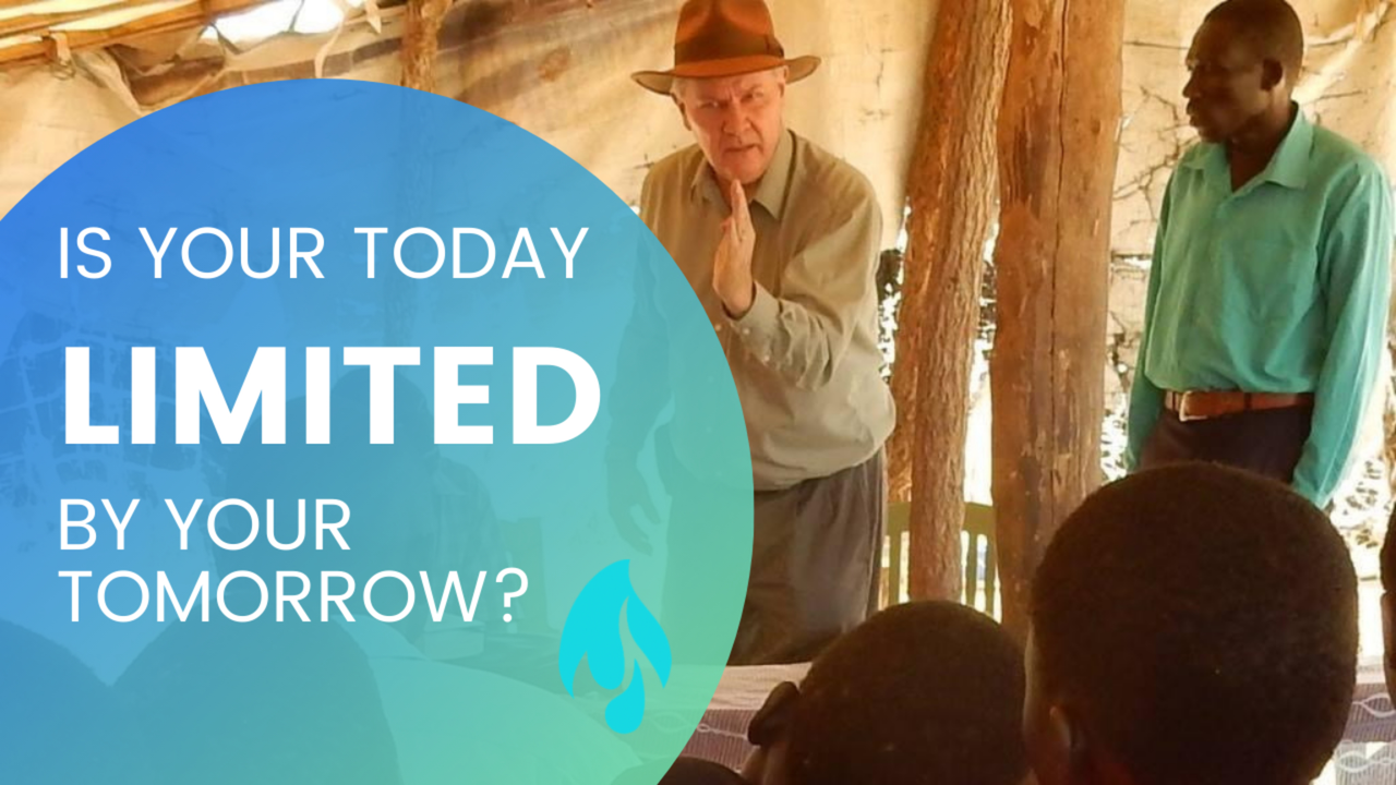 Is Your Today Limited By Your Tomorrow?