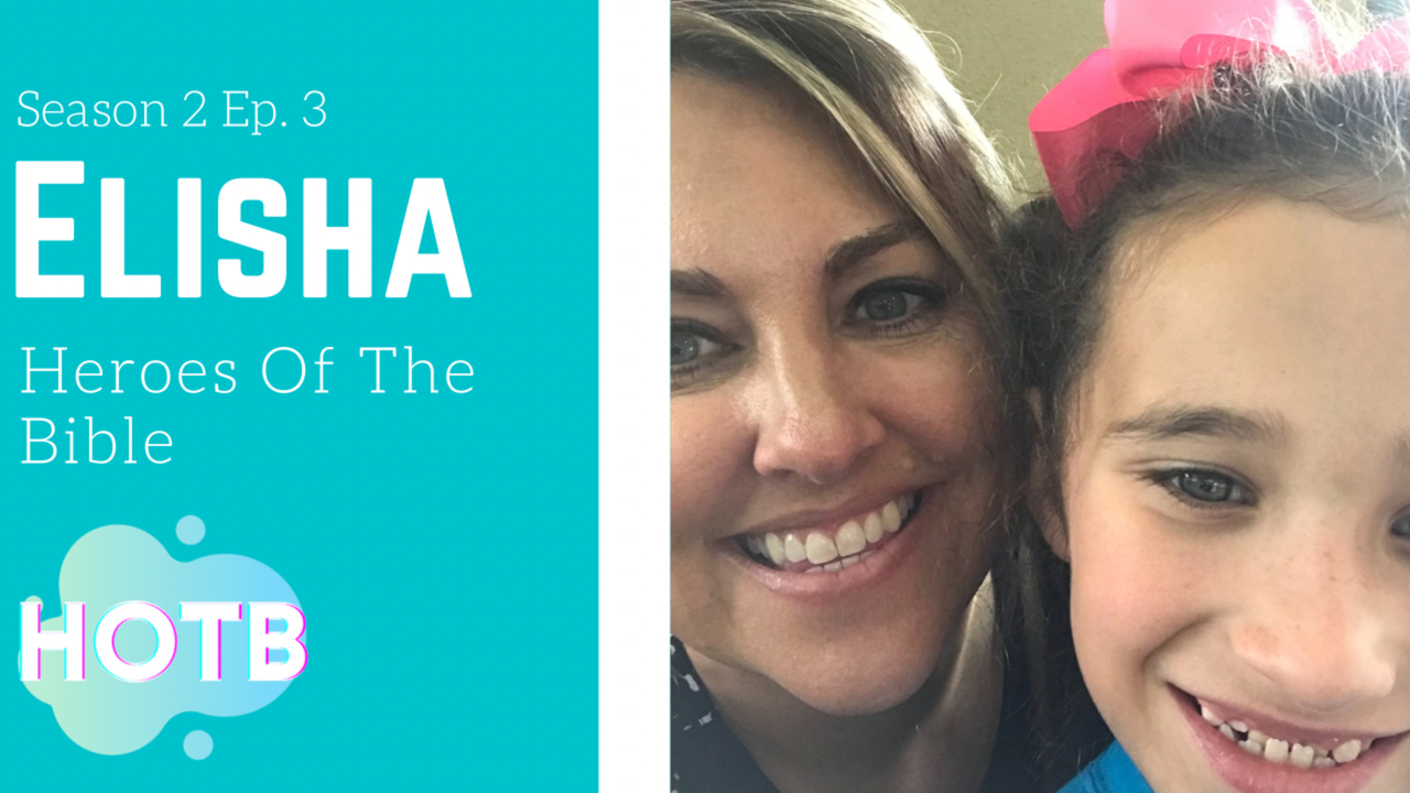 Heroes Of The Bible-Elisha