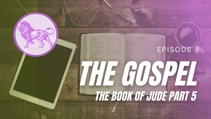 The Gospel Episode 8