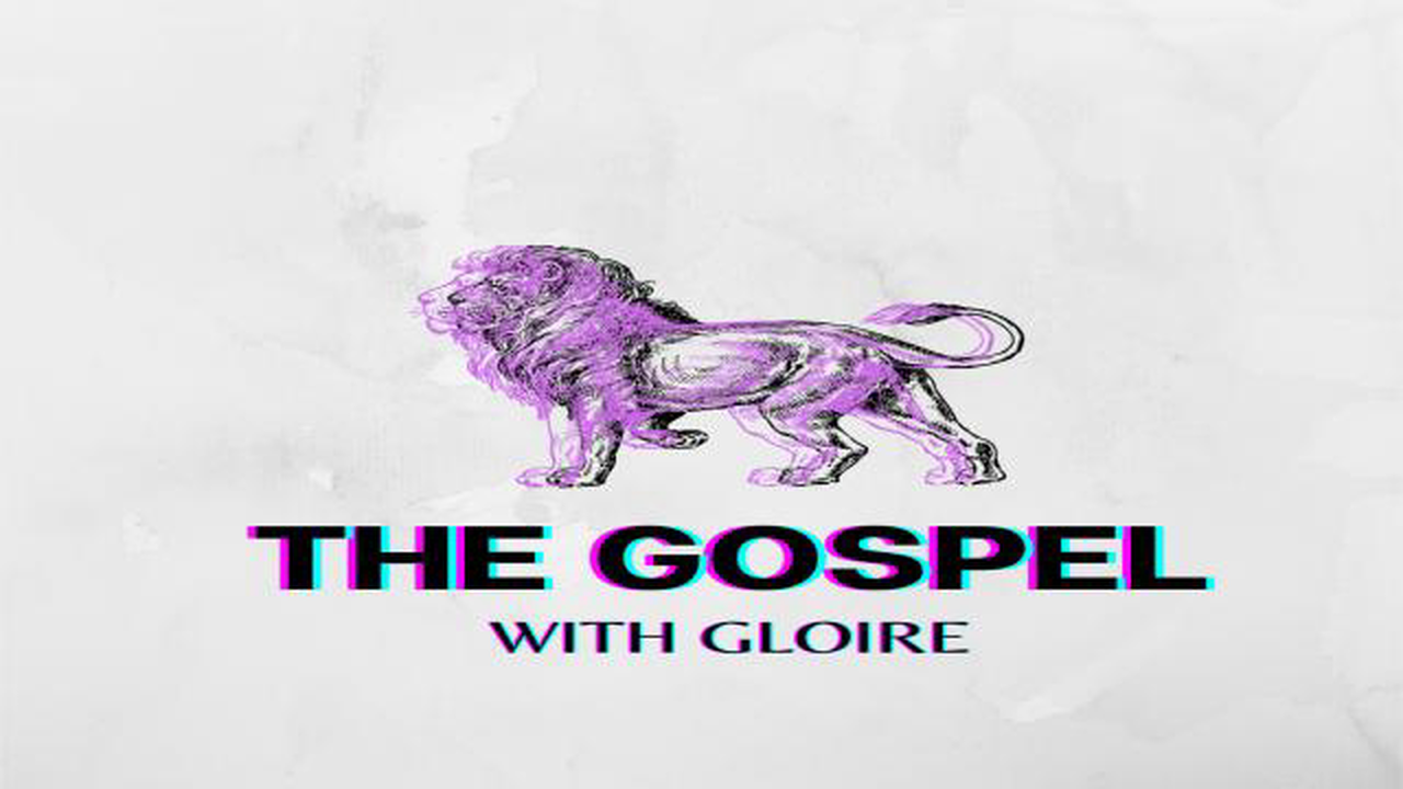 The Gospel, With Gloire - Episode 1