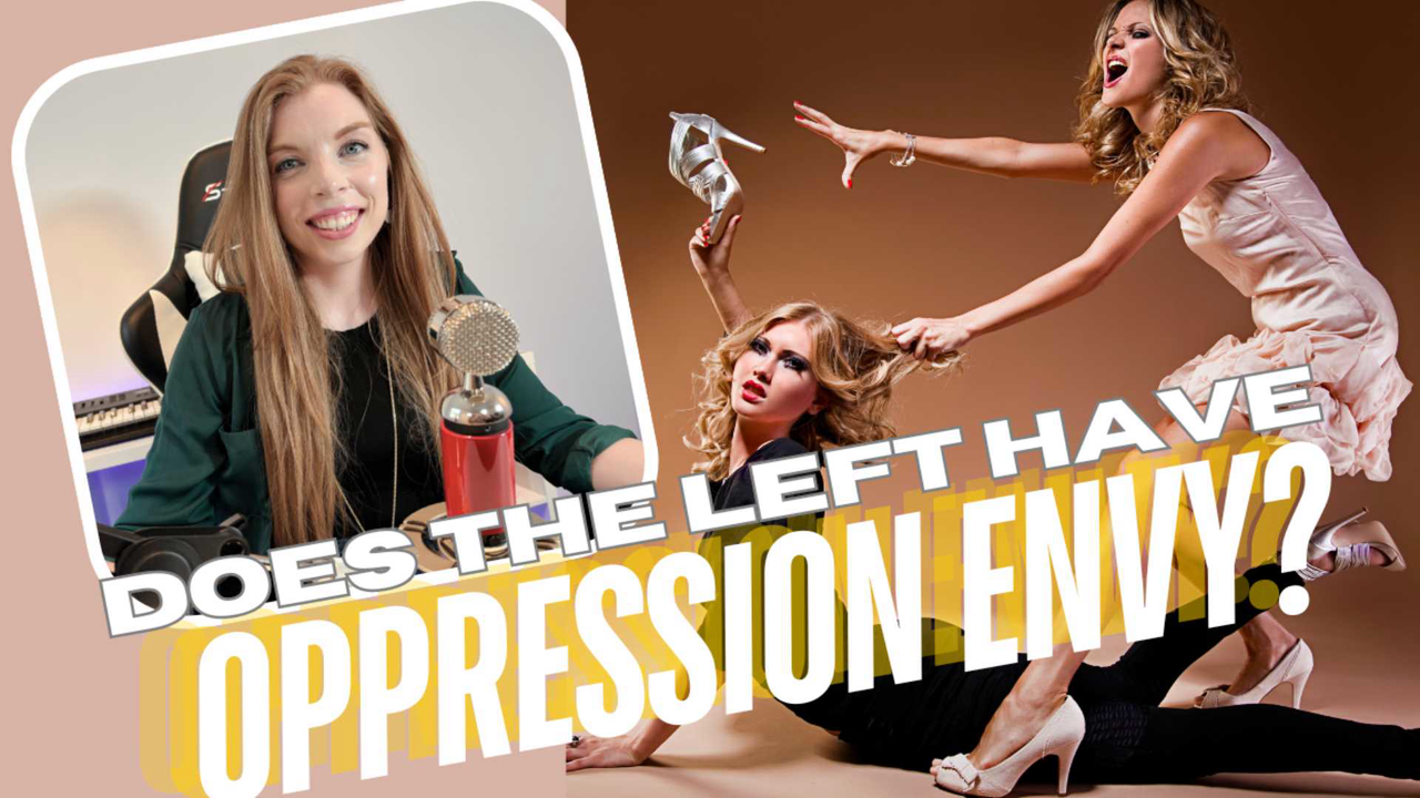 Does The Left Have Oppression Envy?
