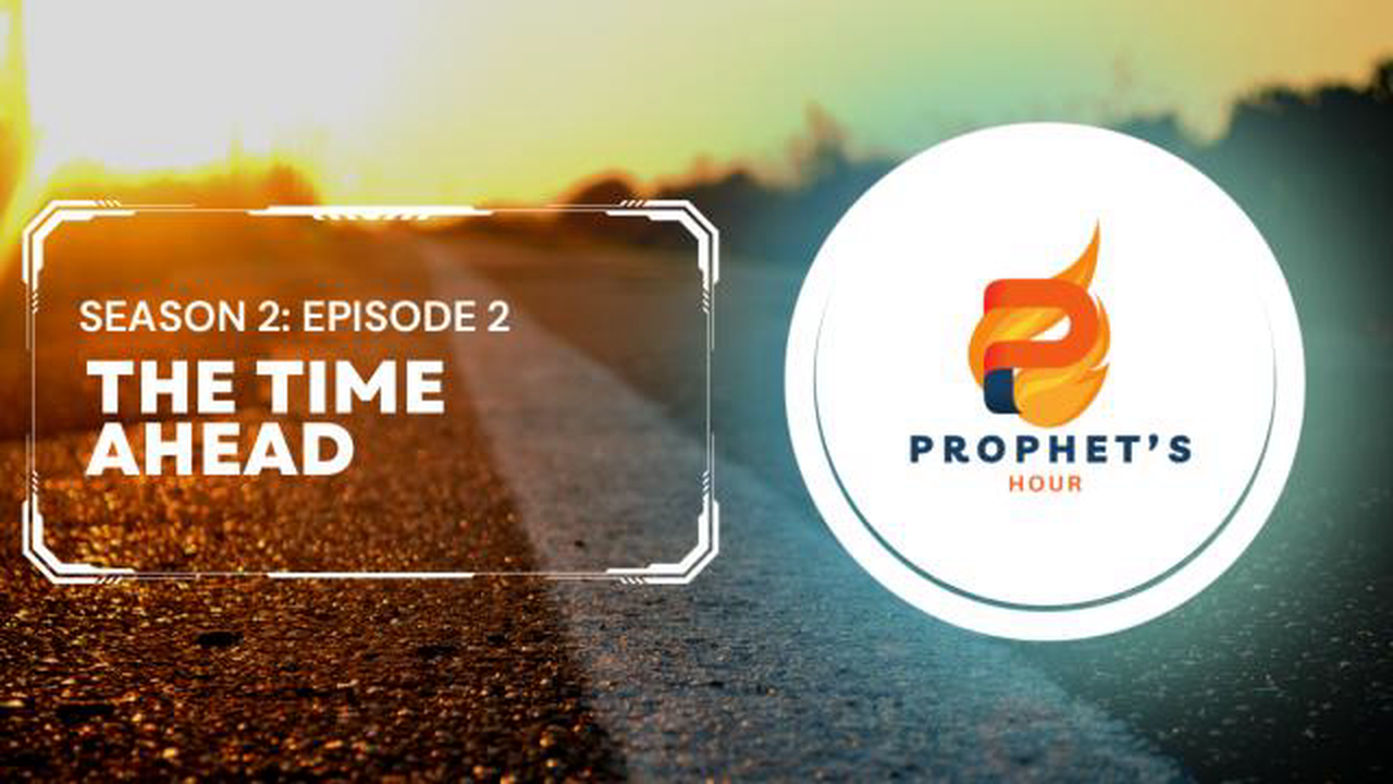 The Prophets Hour S 2 E 2 The Time Ahead.mp4