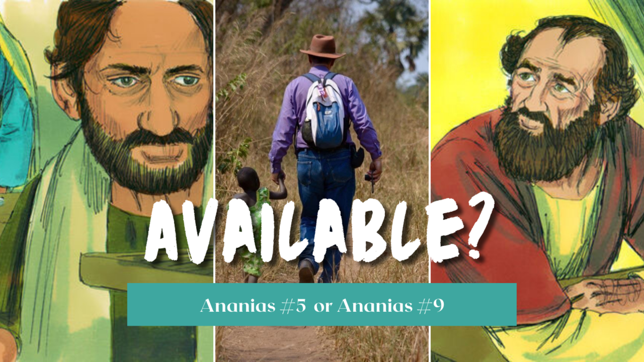 Time With God - Available? Ananias #5 or Ananias # 9