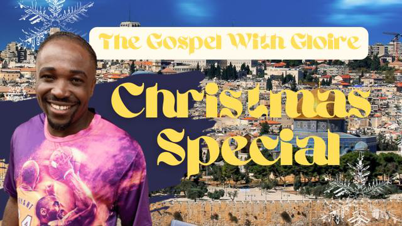 The Gospel With Gloire // Christmas Special