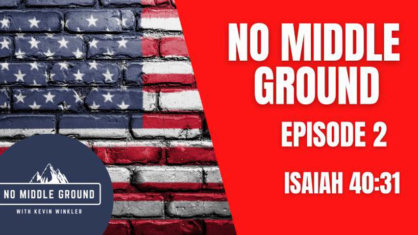 No Middle Ground - Episode 2