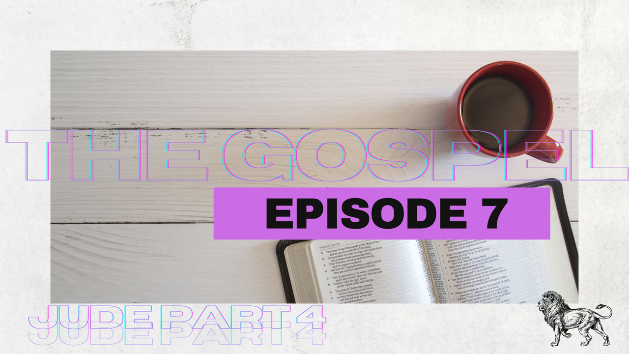 The Gospel, With Gloire - Episode 7