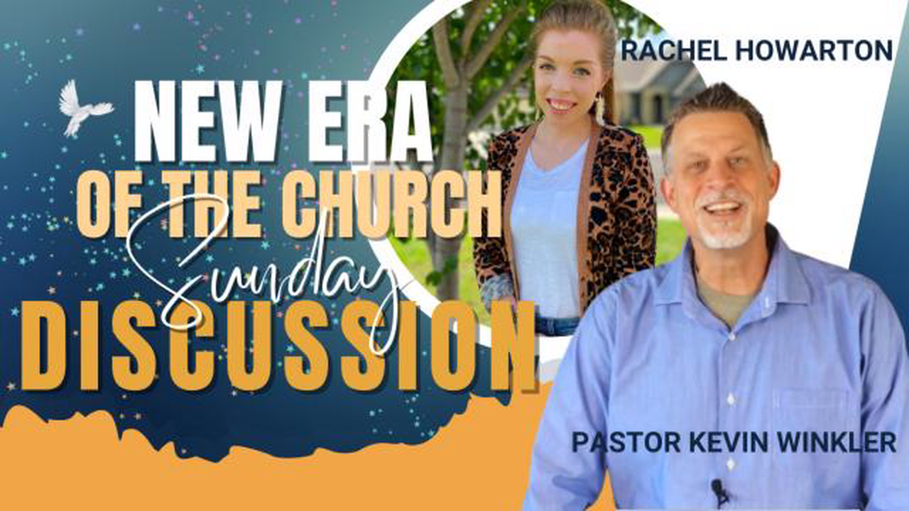 The New Era Of The Church