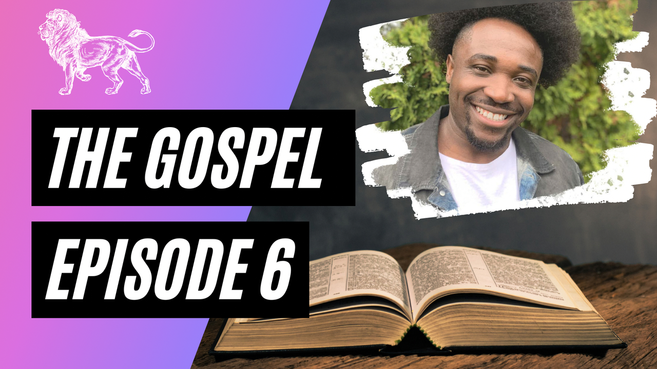 The Gospel, With Gloire - Episode 6