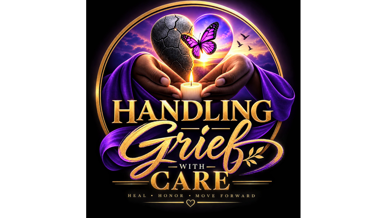 Handling Grief with Care