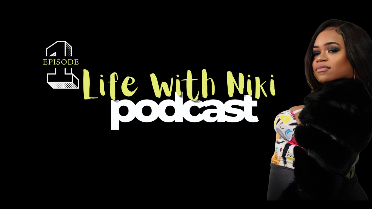 Life With Niki Podcast Episode 1