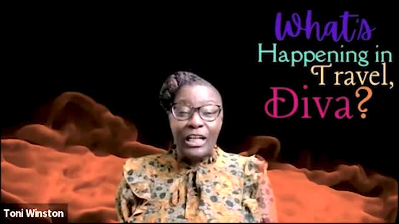 Whats Happning in Travel Diva?! with Host Travel Specialist Toni Winston