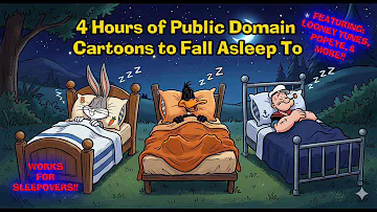 4 Hours of Public Domain Cartoons to Fall Asleep To! WORKS FOR SLEEPOVERS! - Looney Tunes & Popeye!